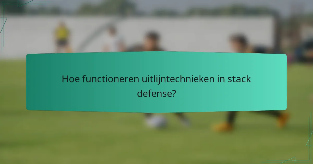 Hoe functioneren uitlijntechnieken in stack defense?